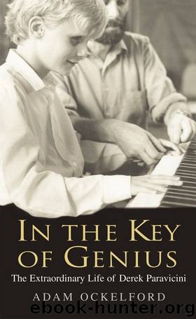 In the Key of Genius: The Extraordinary Life of Derek Paravicini by Adam Ockelford