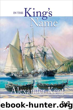 In the King's name by Alexander Kent