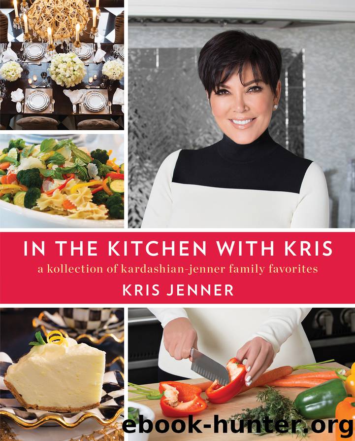 In the Kitchen with Kris by Kris Jenner