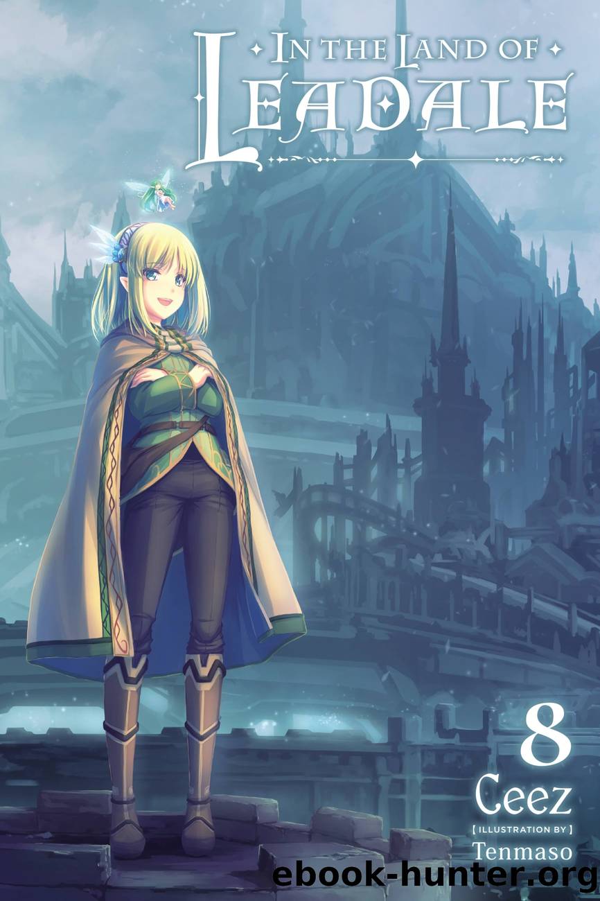 In the Land of Leadale, Vol. 8 by Ceez and Tenmaso