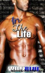 In the Life by Blue Will