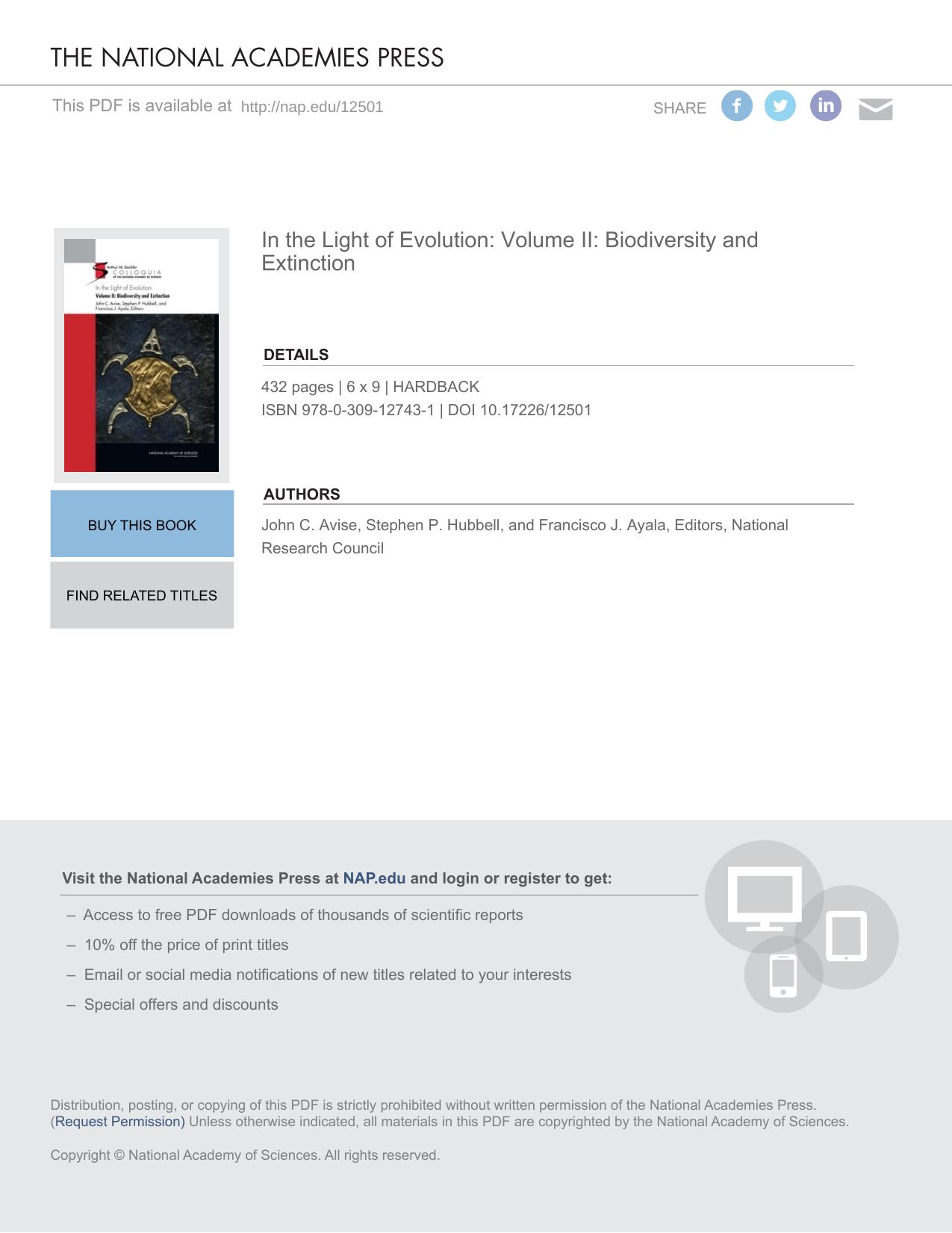 In the Light of Evolution: Volume II: Biodiversity and Extinction by John C. Avise Stephen P. Hubbell & Francisco J. Ayala Editors National Research Council