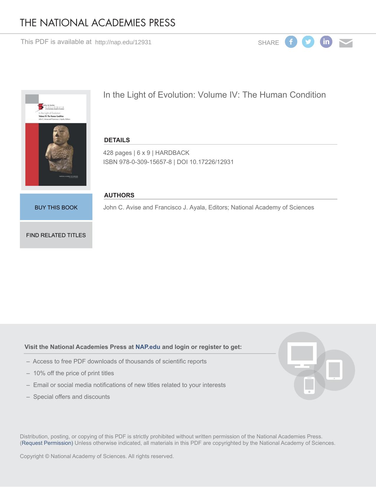 In the Light of Evolution: Volume IV: The Human Condition by John C. Avise & Francisco J. Ayala Editors; National Academy of Sciences