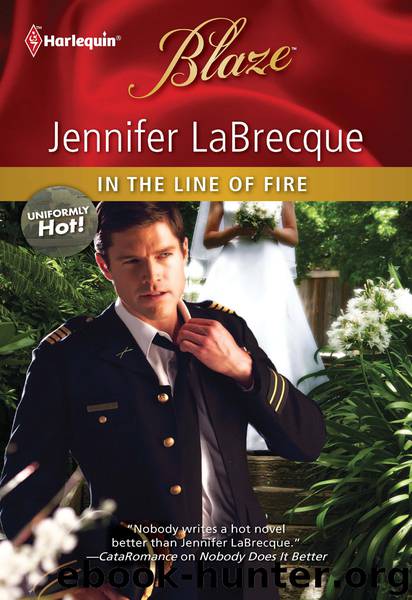 In the Line of Fire by Jennifer LaBrecque