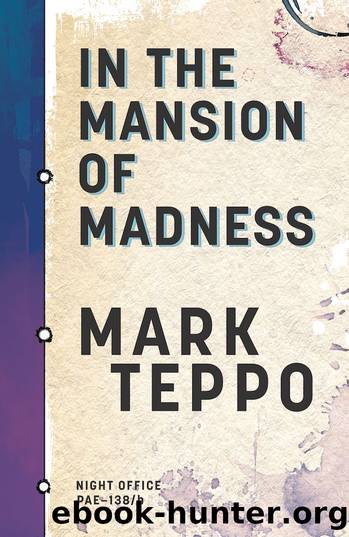 In the Mansion of Madness by Mark Teppo