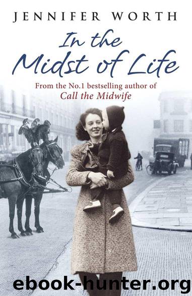 In the Midst of Life by Jennifer Worth