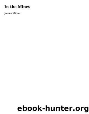 In the Mines by James Milne