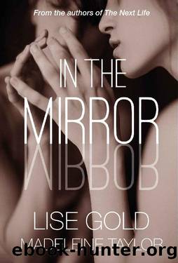 In the Mirror by Lise Gold & Madeleine Taylor