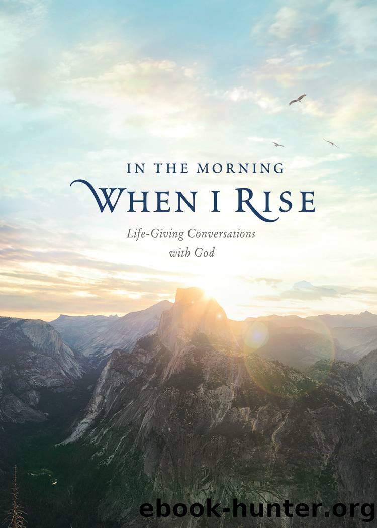 In the Morning When I Rise by unknow