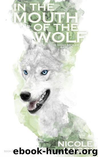 In the Mouth of the Wolf by Nicole Maggi