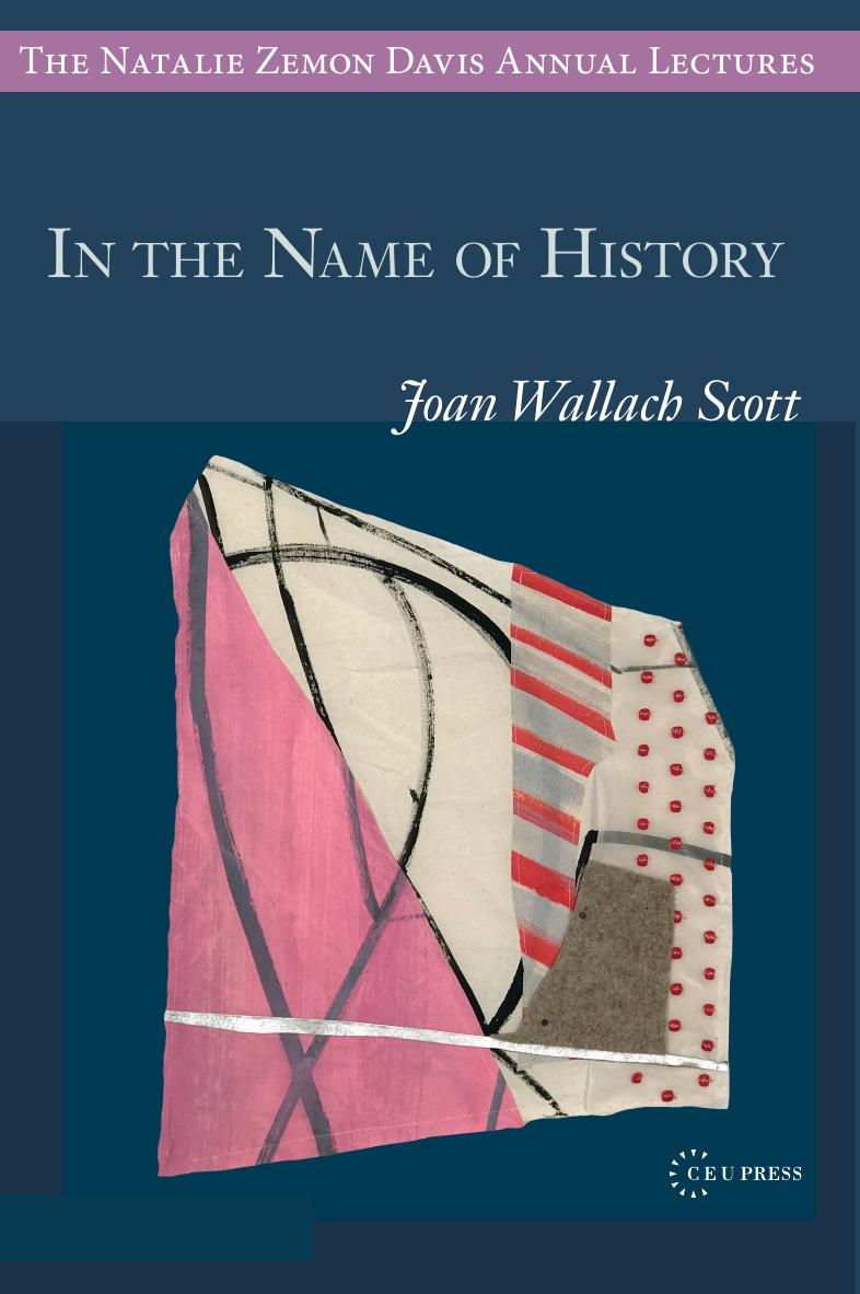 In the Name of History by Joan Wallach Scott
