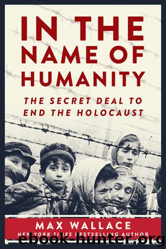 In the Name of Humanity by Max Wallace