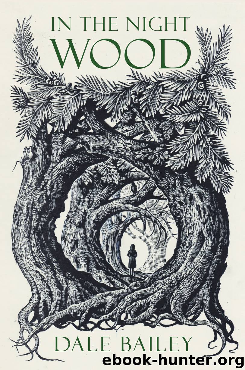 In the Night Wood by Dale Bailey