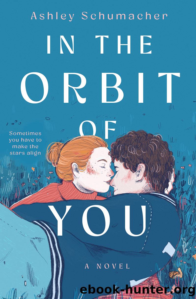 In the Orbit of You by Ashley Schumacher