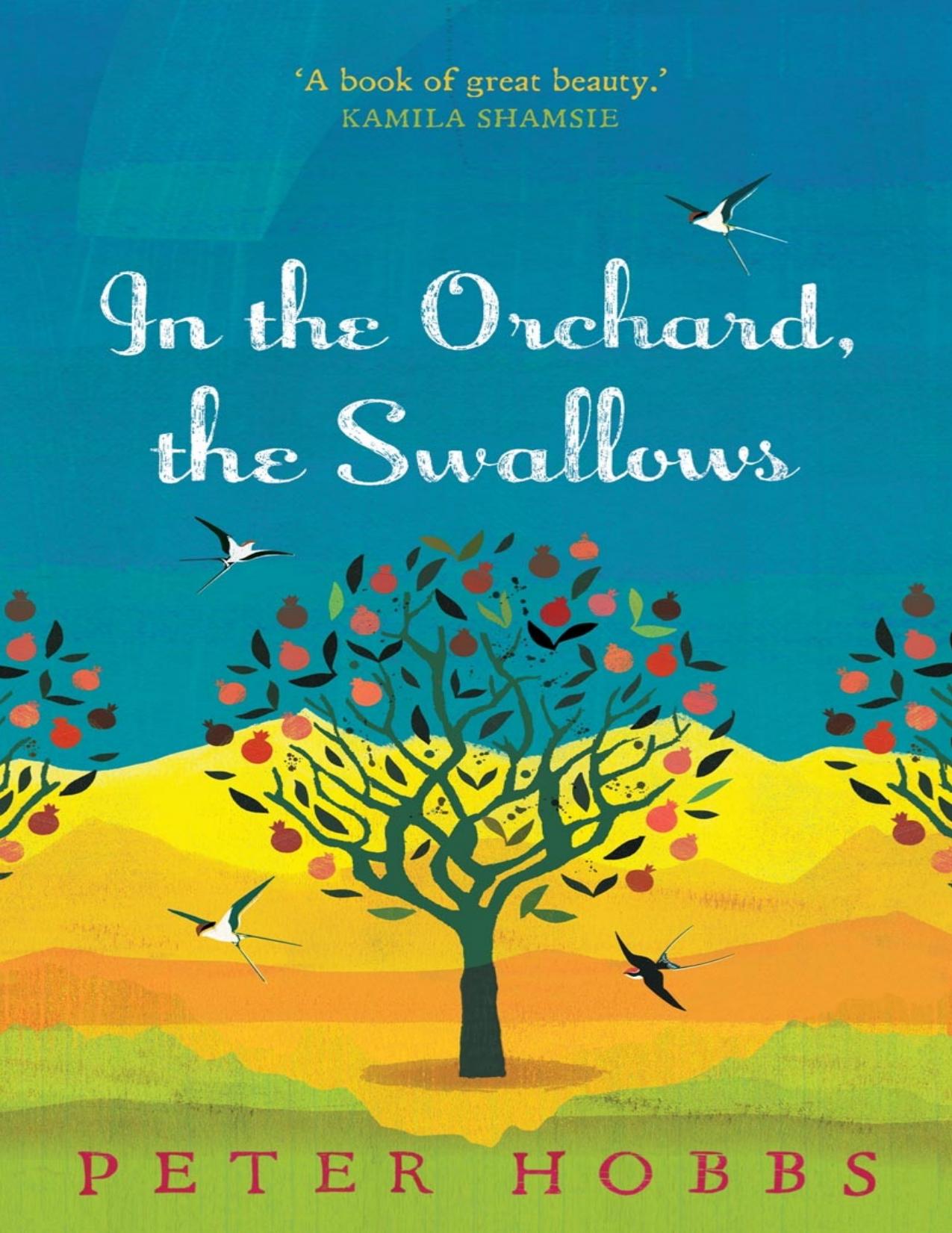 In the Orchard, the Swallows by Peter Hobbs