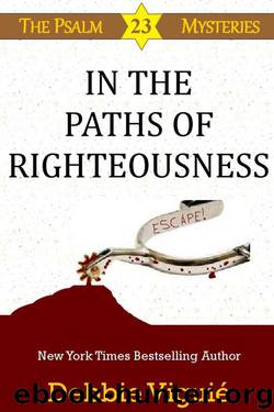 In the Paths of Righteousness (Psalm 23 Mysteries) by Viguié Debbie