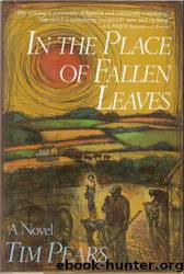In the Place of Fallen Leaves by Tim Pears