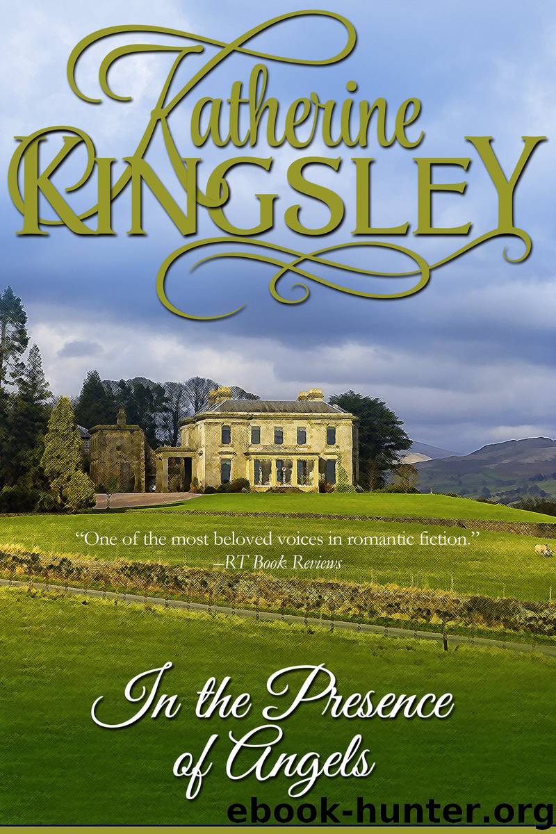 In the Presence of Angels by Katherine Kingsley