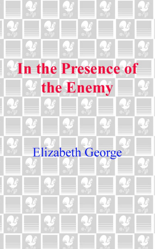 In the Presence of the Enemy by Elizabeth George