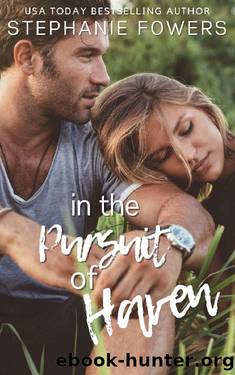 In the Pursuit of Haven: A Treasure Hunt Suspense (True Treasure Romance Book 2) by Stephanie Fowers