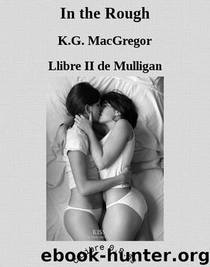 In the Rough by K.G. MacGregor