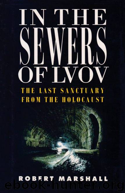 In the Sewers of Lvov by Marshall Robert