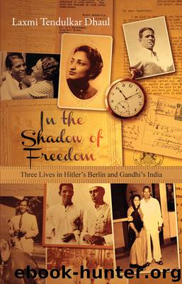 In the Shadow of Freedom by Laxmi Tendulkar Dhaul