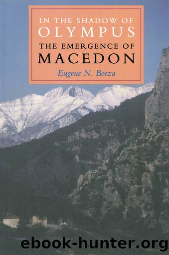 In the Shadow of Olympus by Eugene N. Borza;