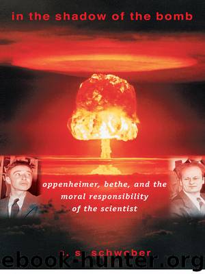 In the Shadow of the Bomb by Schweber Silvan S