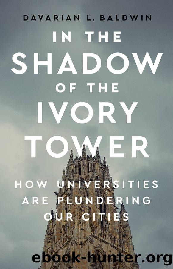 In the Shadow of the Ivory Tower by Davarian L. Baldwin