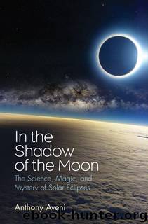 In the Shadow of the Moon by Anthony Aveni