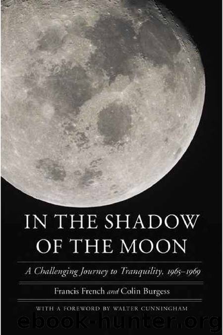 In the Shadow of the Moon: A Challenging Journey to Tranquility, 1965-1969 by Francis French & Colin Burgess