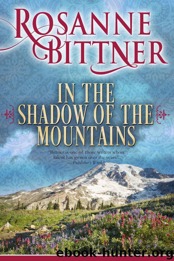 In the Shadow of the Mountains by Rosanne Bittner