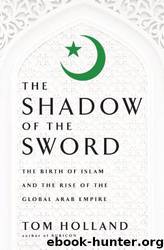 In the Shadow of the Sword by Tom Holland