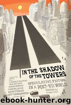 In the Shadow of the Towers by Douglas Lain