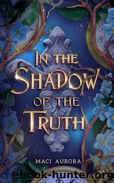 In the Shadow of the Truth by Maci Aurora