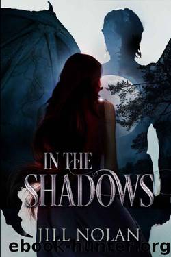 In the Shadows by Jill Nolan