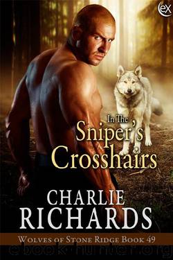 In the Sniper’s Crosshairs by Charlie Richards