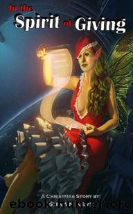 In the Spirit of Giving (A Christmas Story) by Shawn Keys