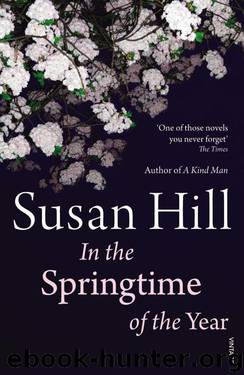 In the Springtime of Year by Susan Hill