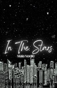 In the Stars by Maia Noelle