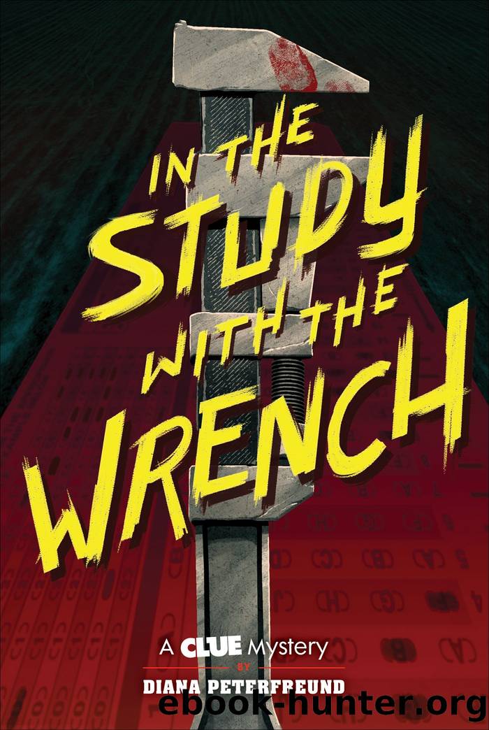 In the Study with the Wrench: A Clue Mystery by Diana Peterfreund