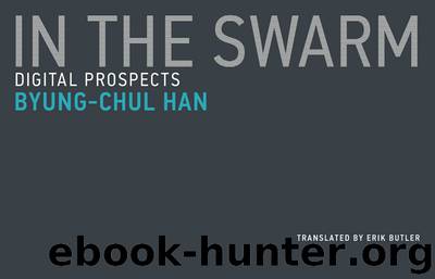 In the Swarm by Han Byung-Chul; Butler Erik;