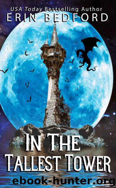 In the Tallest Tower by Bedford Erin