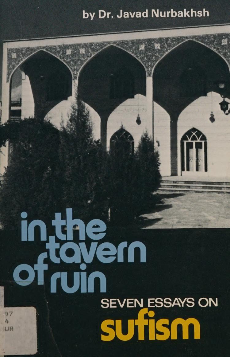 In the Tavern of Ruin: Seven Essays on Sufism by Javād Nūrbakhsh