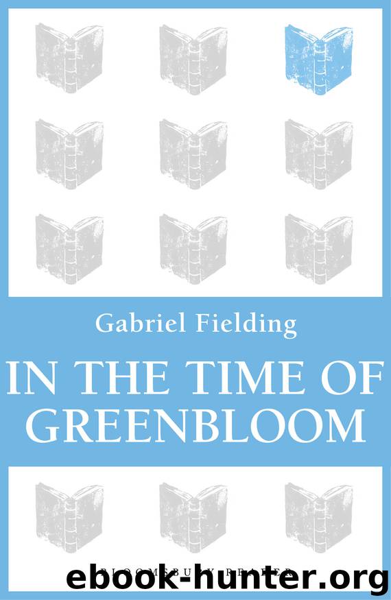 In the Time of Greenbloom by Gabriel Fielding