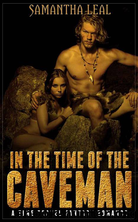 In the Time of the Caveman by Samantha Leal