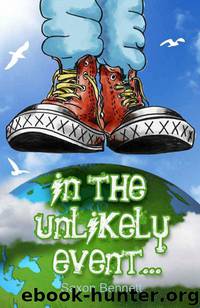In the Unlikely Event... by Saxon Bennett