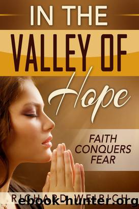 In the Valley of Hope by Richard Weirich