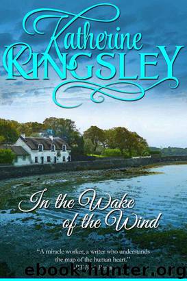In the Wake of the Wind by Kingsley Katherine
